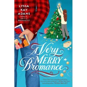 A Very Merry Bromance -- Lyssa Kay Adams